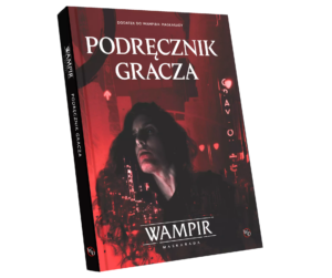 Wampir: Maskarada Podręcznik Gracza