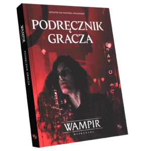 Wampir: Maskarada Podręcznik Gracza + PDF