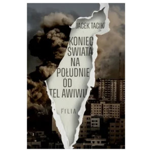 Koniec świata na południe od Tel Awiwu