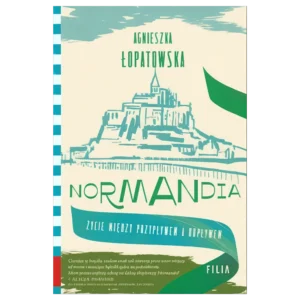 Normandia. Życie między przypływem a odpływem