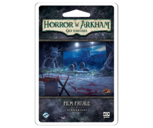 Horror w Arkham: Gra karciana – Film Fatale (scenariusz)