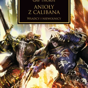 Herezja Horusa: Anioły z Calibana