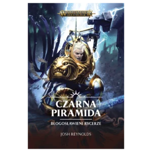 Błogosławieni Rycerze Tom 2 Czarna Piramida