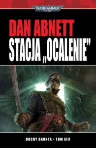 Duchy Gaunta – Stacja „Ocalenie” (tom 13)