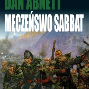 Duchy Gaunta. Tom 7 – Męczeństwo Sabbat
