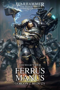 Ferrus Manus: Gorgon z Meduzy