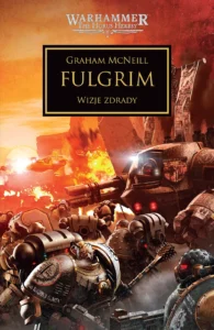 Herezja Horusa: Fulgrim. Wizje zdrady.