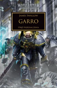 Herezja Horusa: Garro – Oręż przeznaczenia