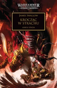 Herezja Horusa: Krocząc w strachu