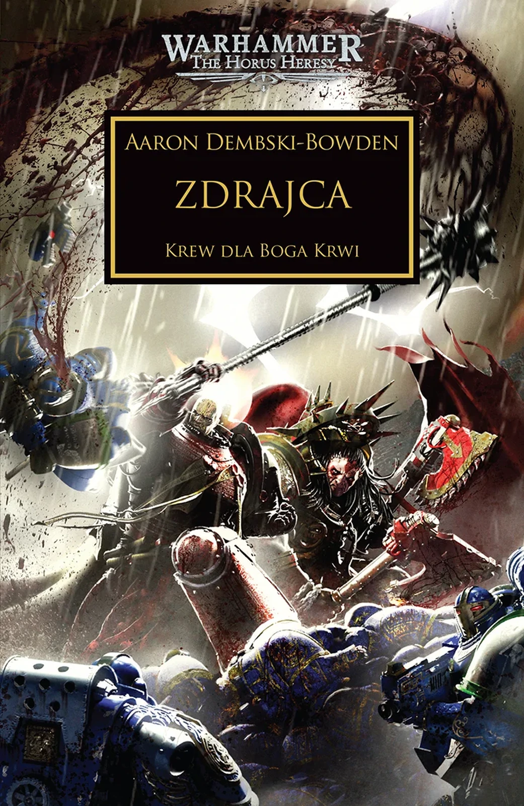 Herezja Horusa: Zdrajca. Krew dla boga krwi