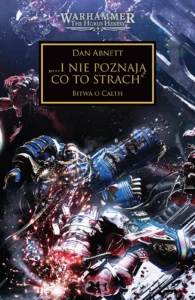 Herezja Horusa: …I nie poznają co to strach