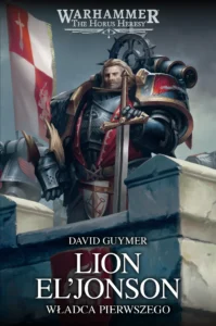 Lion El'Jonson: Władca Pierwszego