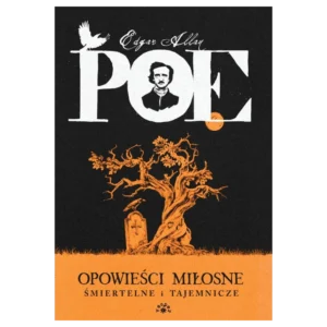 Opowieści miłosne, śmiertelne i tajemnicze