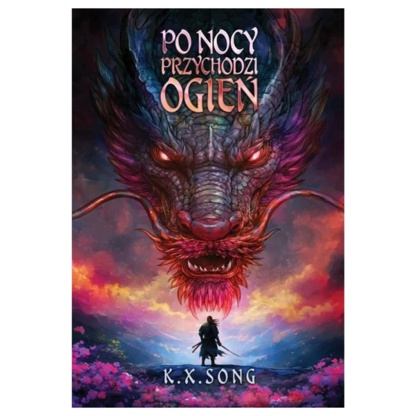 Po nocy przychodzi ogień