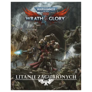 Wrath & Glory – Litanie Zagubionych
