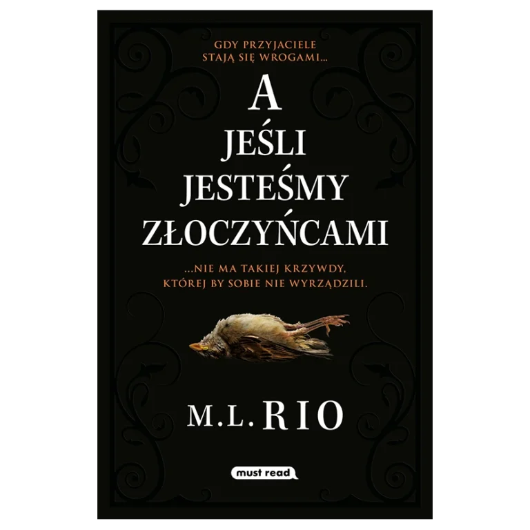 A jeśli jesteśmy złoczyńcami