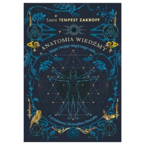 Anatomia wiedźmy. Mapa twojego magicznego ciała