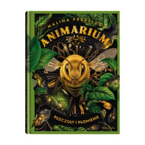 Animarium. Pszczoły i płomienie. Tom 2 – zdjęcie 1