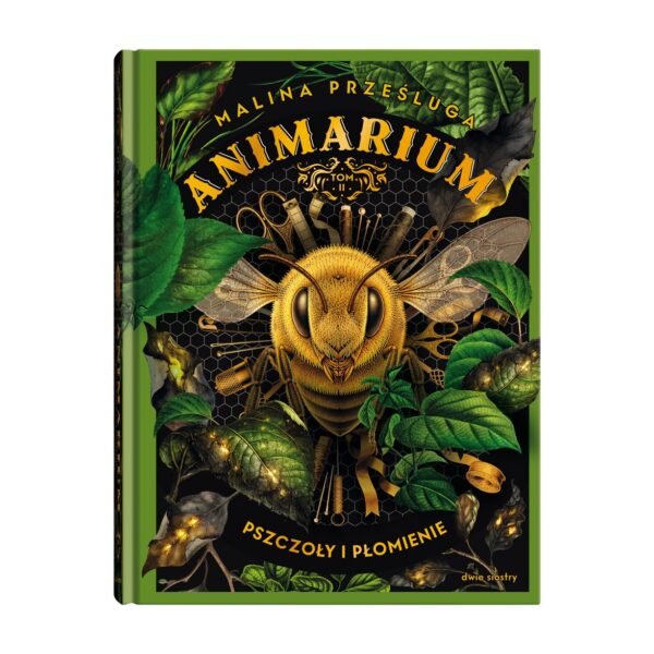 Animarium. Pszczoły i płomienie. Tom 2 – Dwie siostry
