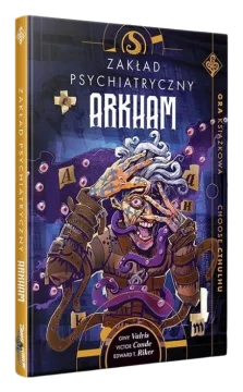 Choose Cthulhu 14: Zakład psychiatryczny Arkham (wydanie drugie)