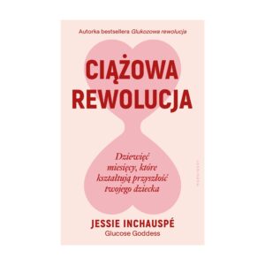 Ciążowa rewolucja