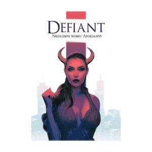 Defiant: Niezłomni wobec Apokalipsy