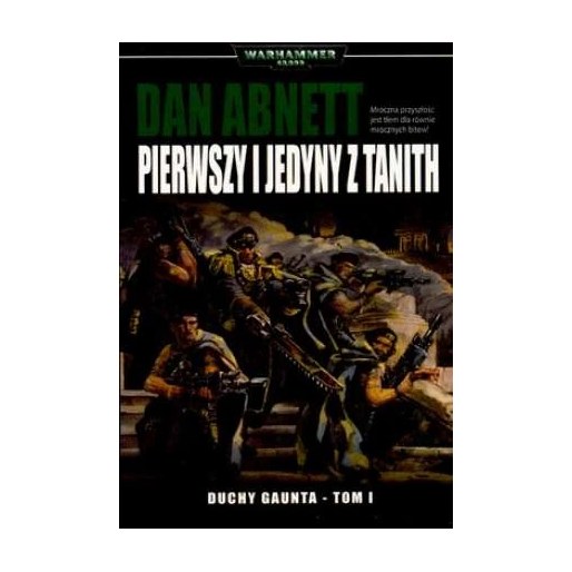 Duchy Gaunta. Tom 1. Pierwszy i jedyny z Tanith – Copernicus Corporation