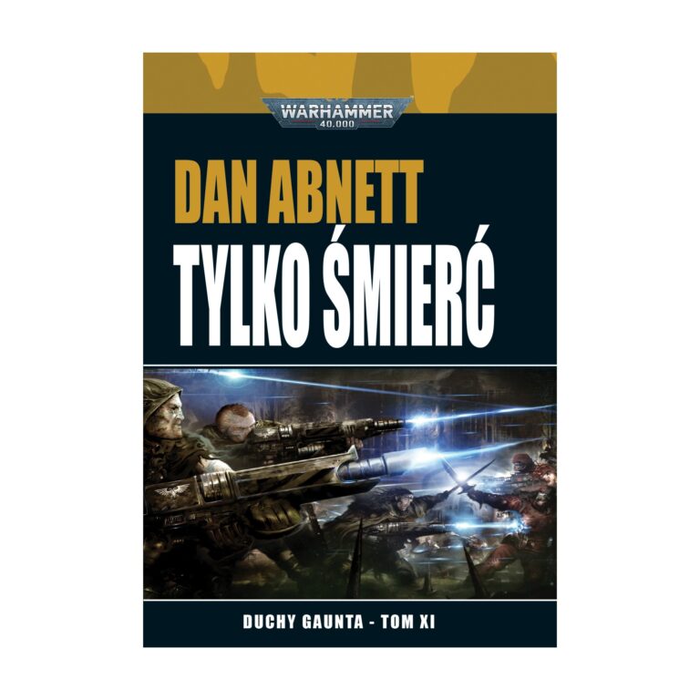Duchy Gaunta. Tom 11. Tylko śmierć – Copernicus Corporation