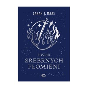 Dwór srebrnych płomieni. Dwór cierni i róż. Tom 5 – zdjęcie 1