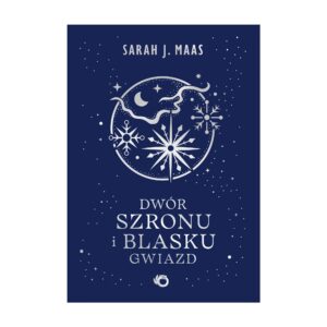 Dwór szronu i blasku gwiazd. Dwór cierni i róż. Tom 4 – zdjęcie 1