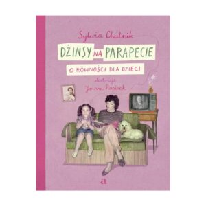 Dżinsy na parapecie. O równości dla dzieci