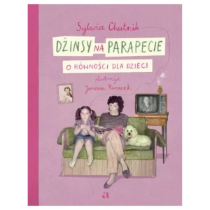Dżinsy na parapecie. O równości dla dzieci