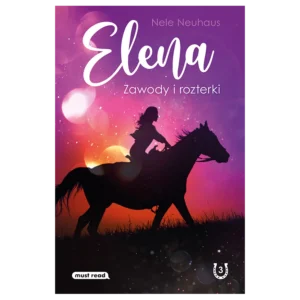 Elena. Zawody i rozterki