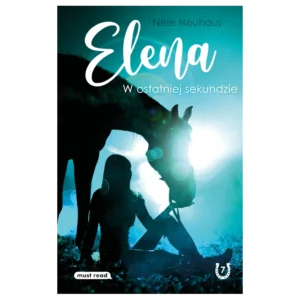 Elena. W ostatniej sekundzie (tom 7)