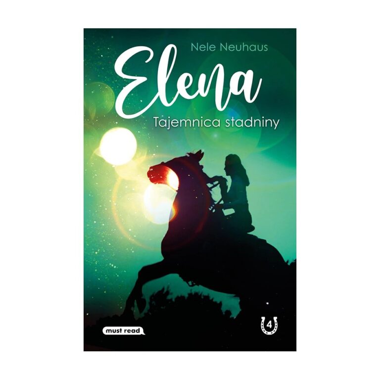 Elena. Tajemnica stadniny. Tom 4 – Must Read