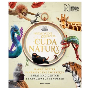 Fantastyczne zwierzęta. Cuda natury