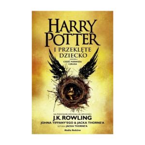 Harry Potter i przeklęte dziecko. Część pierwsza i druga. Wydanie poszerzone