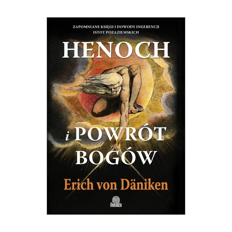 Henoch i powrót bogów. Zapomniane księgi i dowody ingerencji istot pozaziemskich – Kobiece
