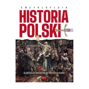 Historia Polski. Encyklopedia