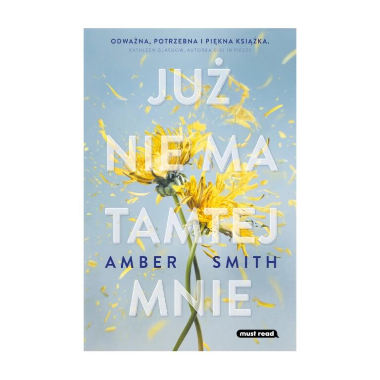 Już nie ma tamtej mnie – Must Read