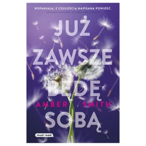 Już zawsze będę sobą
