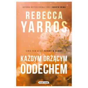 Każdym drżącym oddechem