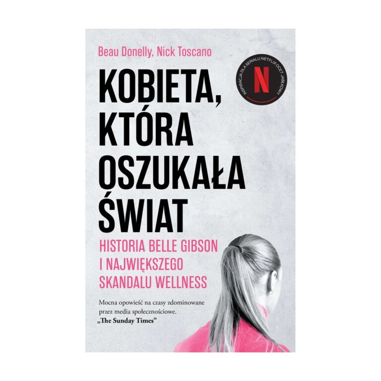 Kobieta, która oszukała świat. Historia Belle Gibson i największego skandalu wellness – Filia