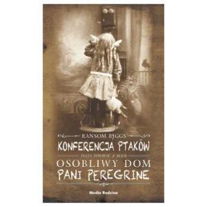 Konferencja ptaków. Osobliwy dom pani Peregrine. Tom 5