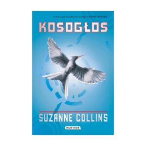 Kosogłos. Igrzyska śmierci. Tom 3