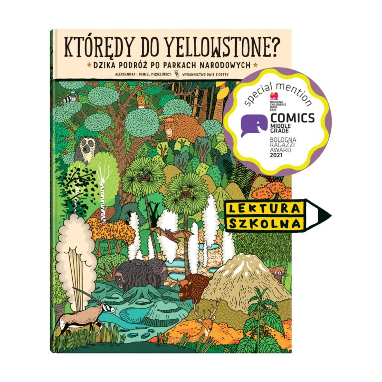 Którędy do Yellowstone? Dzika podróż po parkach narodowych – Dwie siostry