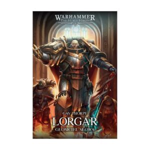 Lorgar: Głosiciel Słowa