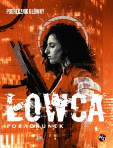 "Łowca: Porachunek" Podręcznik główny – zdjęcie 5