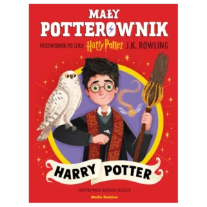 Mały potterownik. Przewodnik po serii Harry Potter