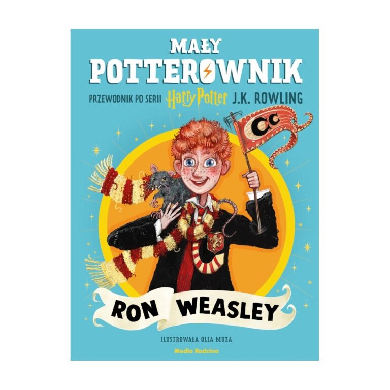 Mały potterownik. Przewodnik po serii Harry Potter. Ron Weasley – Media Rodzina